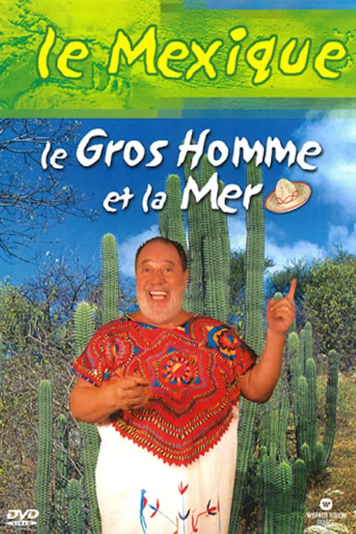 Le Gros Homme et la mer - Carlos au Mexique (movie)