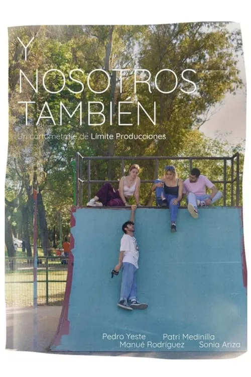 Y nosotros también. (movie)