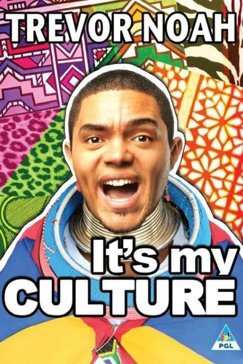 Trevor Noah: It's My Culture (фильм)