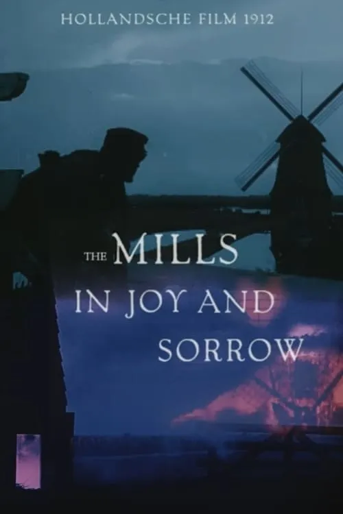 The Mills in Joy and Sorrow (movie)