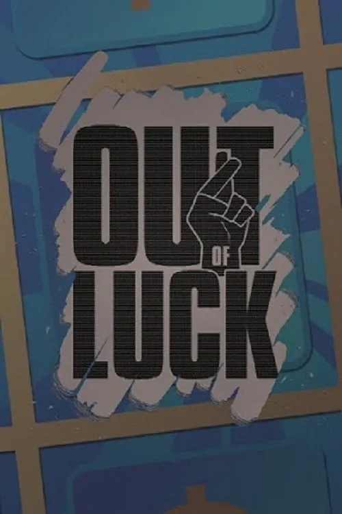 Out of Luck (фильм)