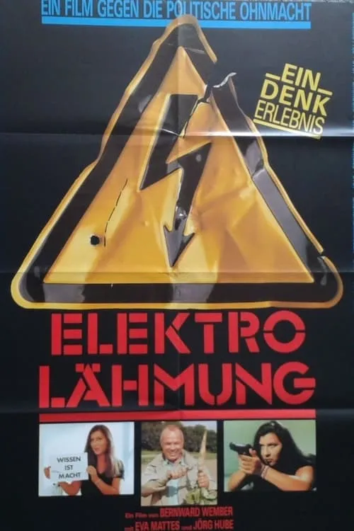 Elektro-Lähmung - Ein Film gegen die politische Ohnmacht (фильм)