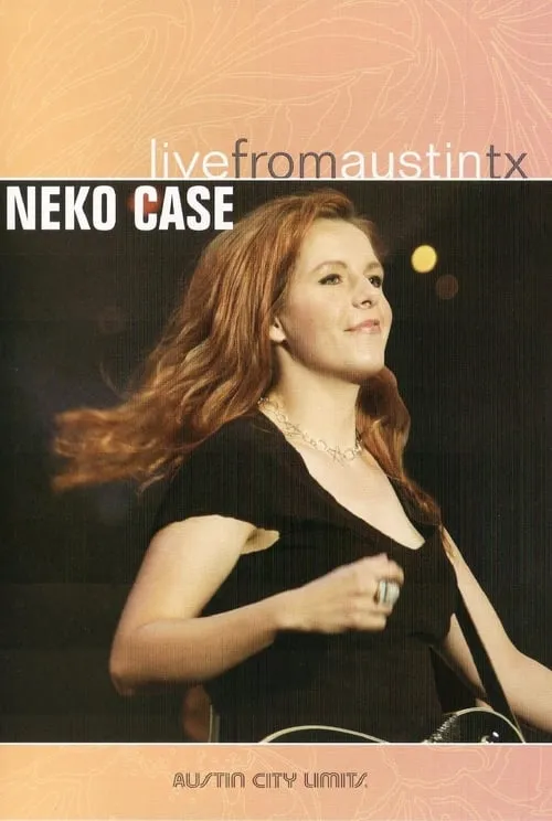 Neko Case: Live from Austin, TX (movie)