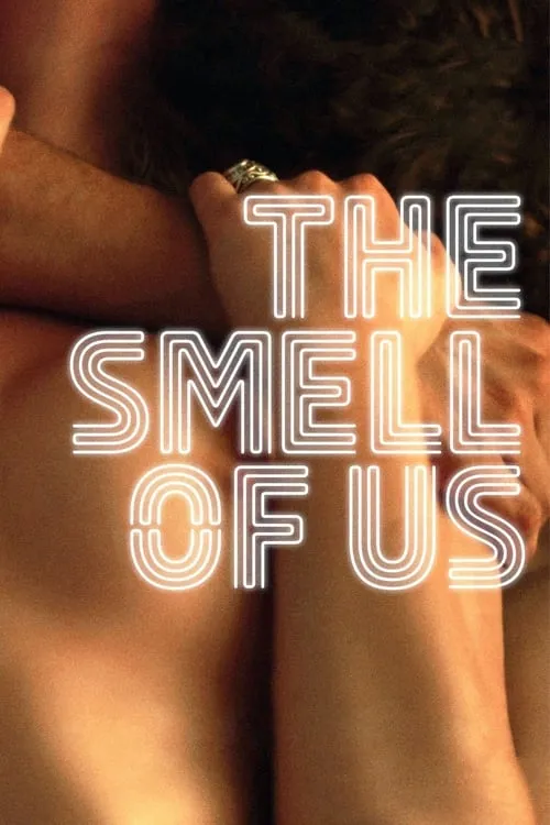 The Smell of Us (movie)