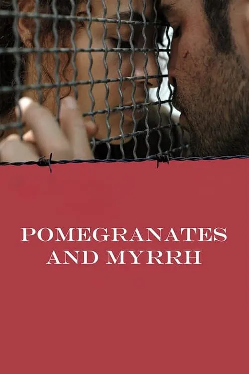 Pomegranates and Myrrh (movie)