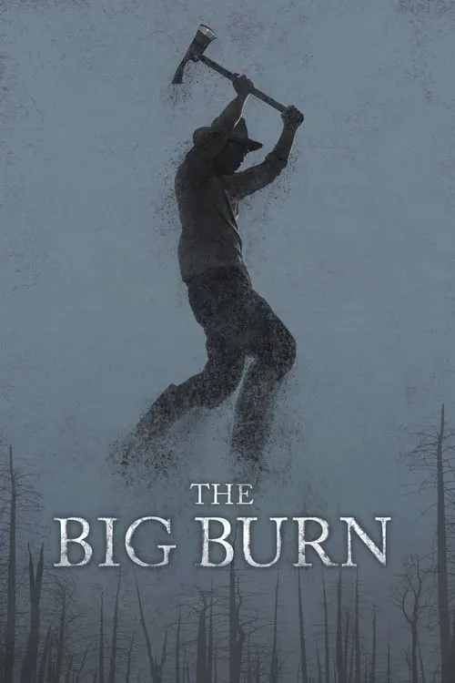 The Big Burn (фильм)