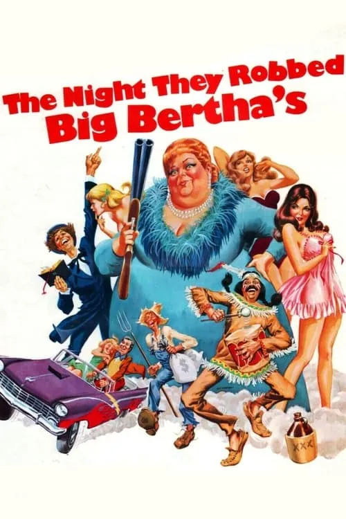 The Night They Robbed Big Bertha's (movie)