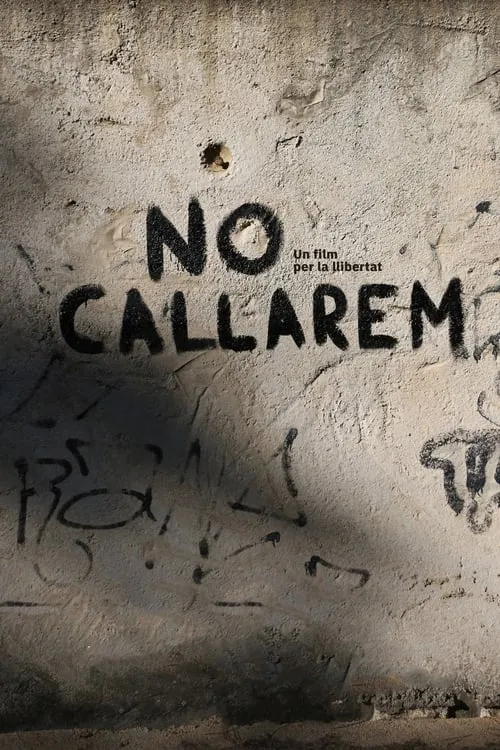 No callarem, un film per la llibertat (фильм)