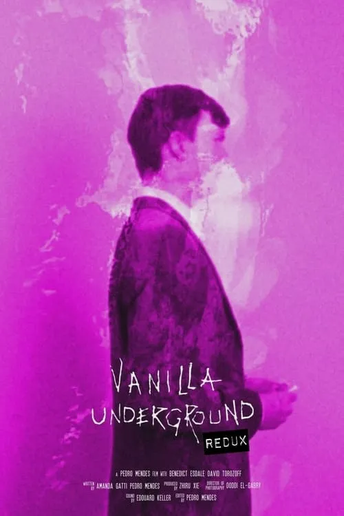 Vanilla Underground:REDUX (movie)