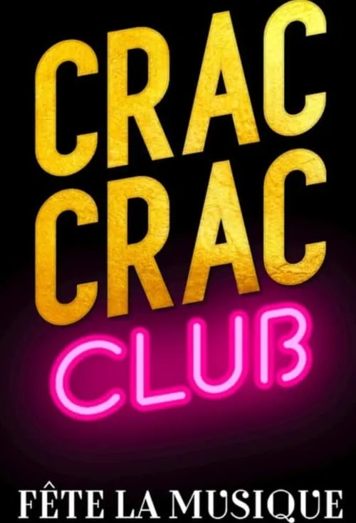 Crac Crac Club, Fête la musique (movie)