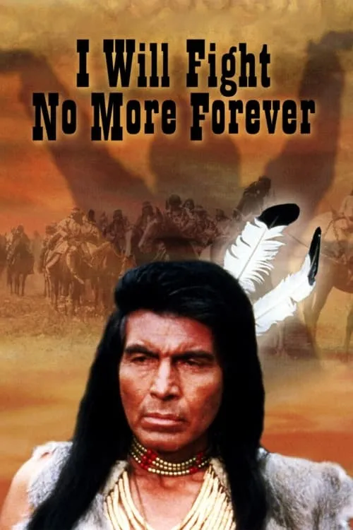 I Will Fight No More Forever (movie)