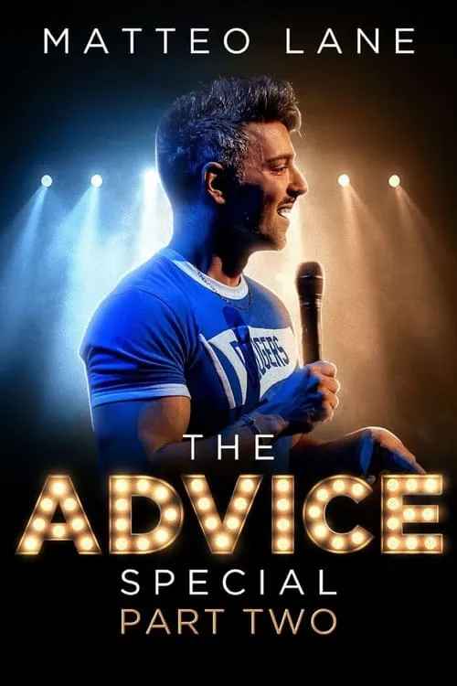 Matteo Lane: The Advice Special Part 2 (movie)