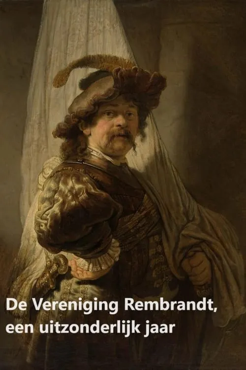 De Vereniging Rembrandt, een uitzonderlijk jaar (фильм)