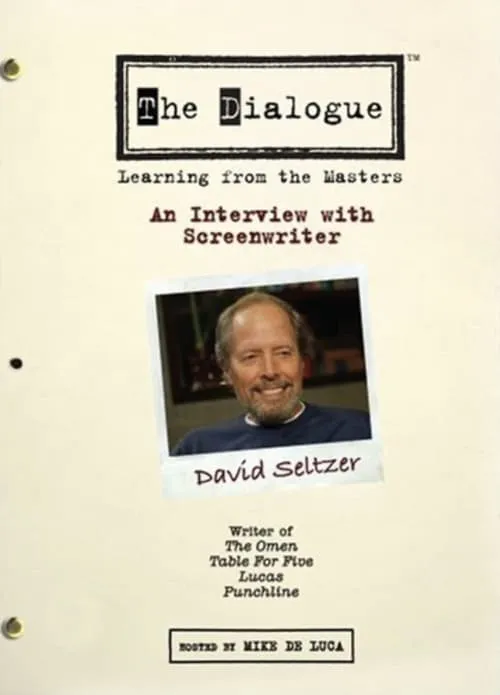 The Dialogue: An Interview with Screenwriter David Seltzer (movie)