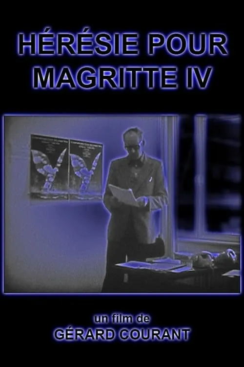 Hérésie pour Magritte IV (фильм)