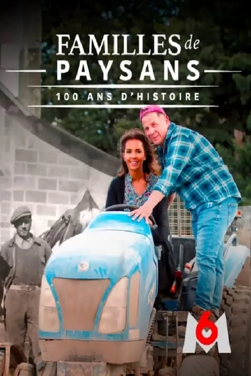 Familles de paysans : 100 ans d'histoire