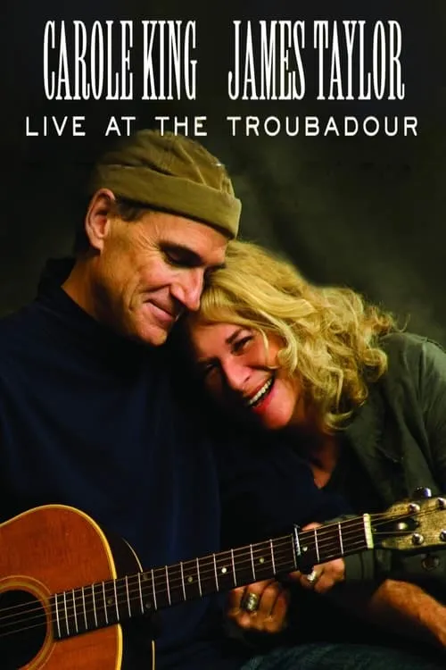 Carole King & James Taylor - Live at the Troubadour (фильм)