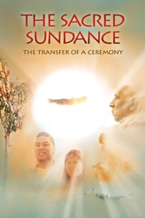 The Sacred Sundance: The Transfer of a Ceremony (movie)