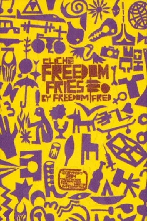 Cliché - Freedom Fries (movie)
