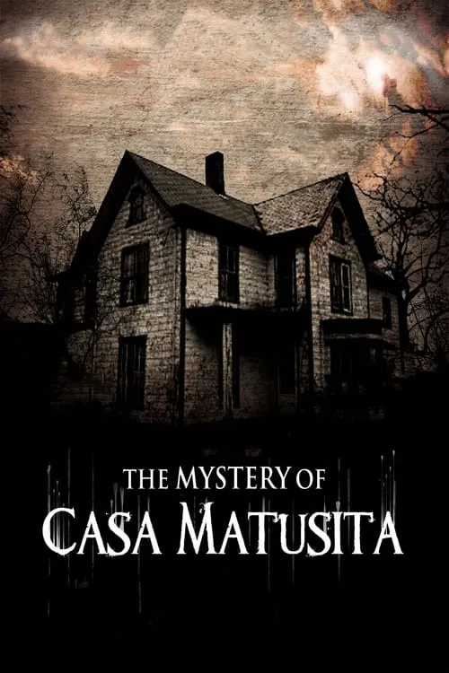 The Mystery of Casa Matusita (movie)