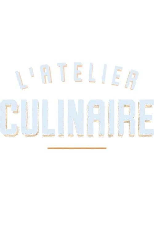 L'atelier culinaire (series)