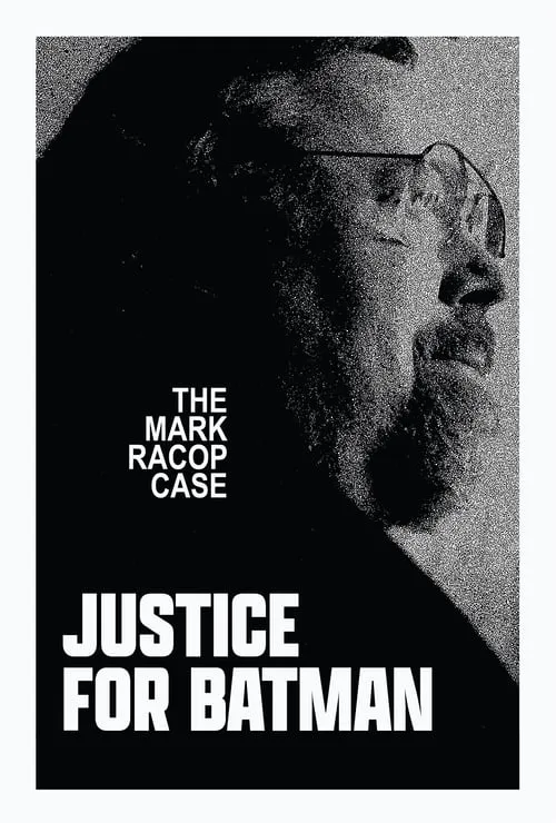 Justice for Batman: The Mark Racop Case (movie)