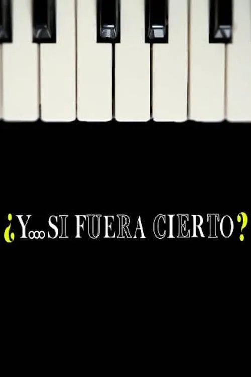 ¿Y... si fuera cierto? (series)