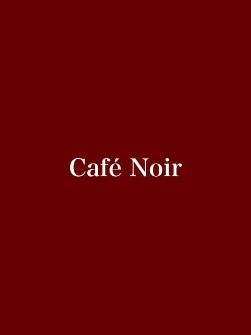 Café Noir