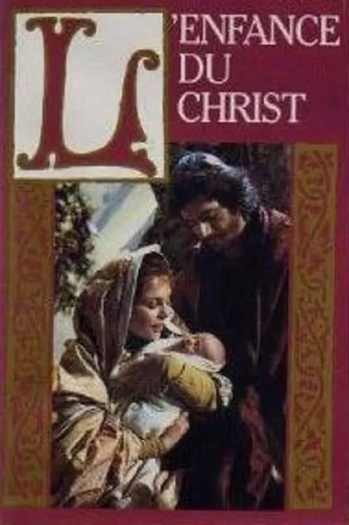 L'Enfance du Christ (movie)