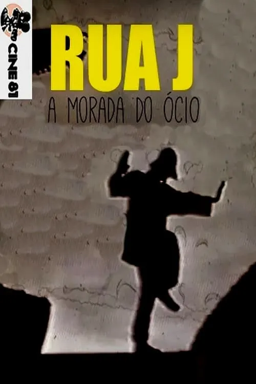 Rua Jota - A morada do ócio (movie)