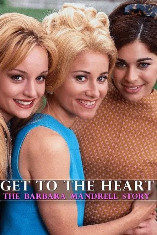 Get to the Heart: The Barbara Mandrell Story (фильм)