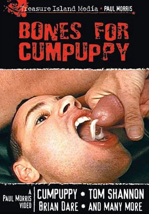 Bones for Cumpuppy (фильм)