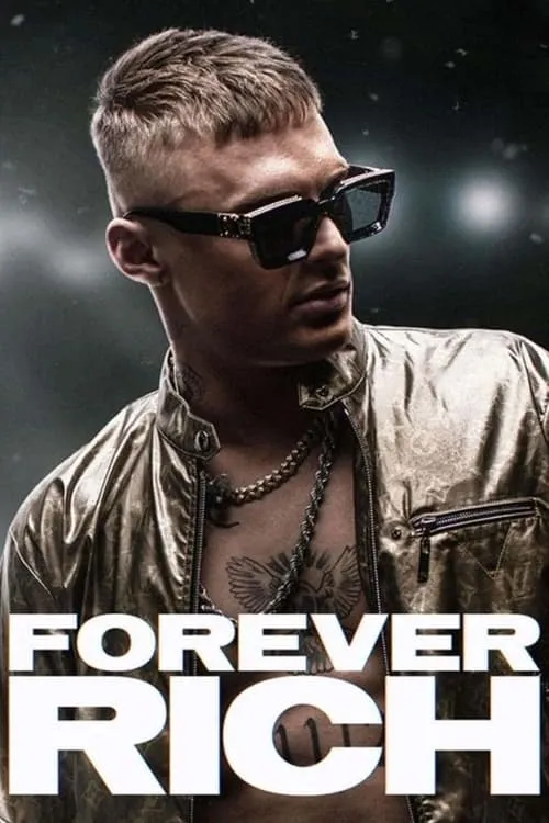 Forever Rich (movie)