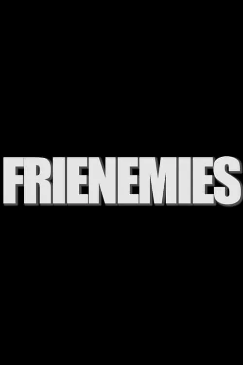 Frienemies (movie)