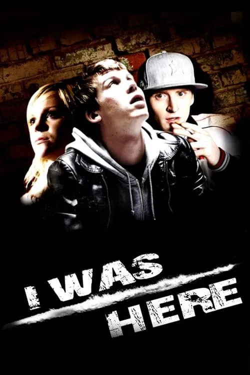 I Was Here (movie)