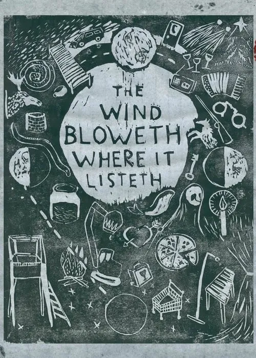 The Wind Bloweth Where It Listeth (movie)