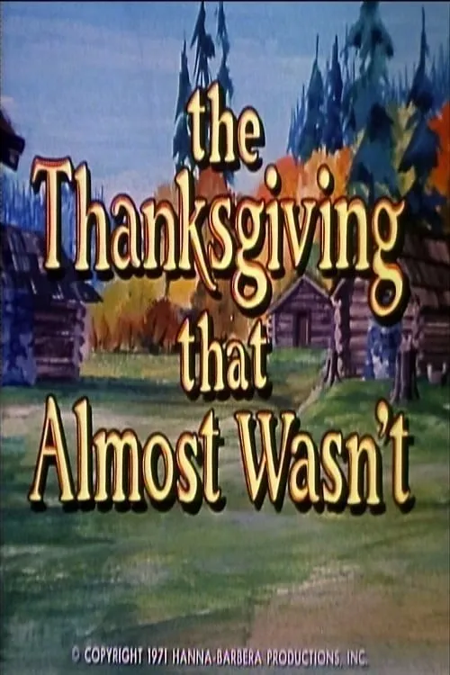 The Thanksgiving That Almost Wasn't (movie)