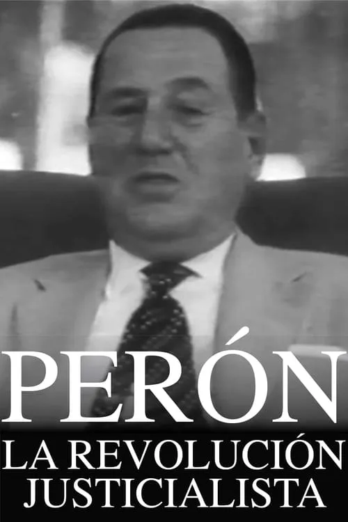 Perón: The Justicialist Revolution