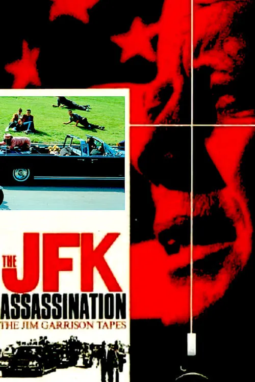 The JFK Assassination: The Jim Garrison Tapes (movie)