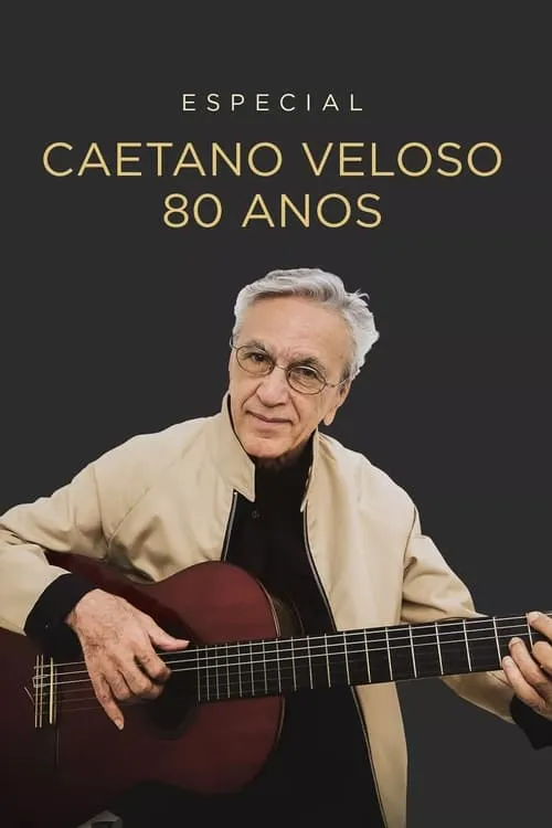 Especial Caetano Veloso 80 Anos (movie)