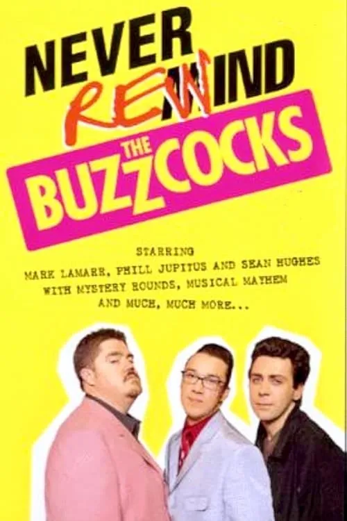 Never Rewind the Buzzcocks (movie)