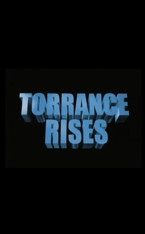 Torrance Rises (movie)