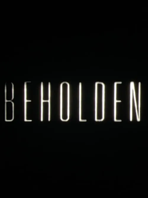 Beholden (movie)