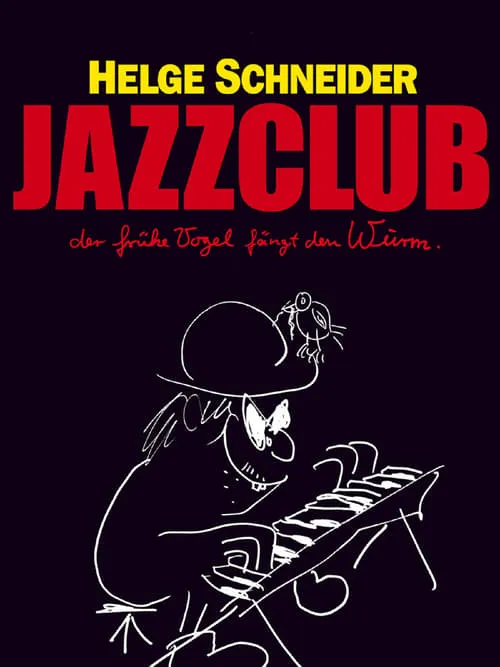 Jazzclub - Der frühe Vogel fängt den Wurm (movie)