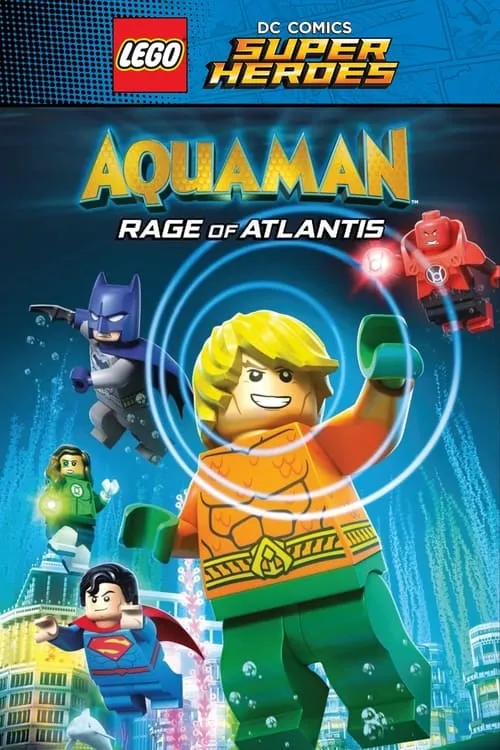 LEGO DC Super Heroes - Aquaman: Rage Of Atlantis (movie)