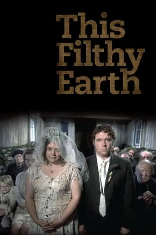 This Filthy Earth (movie)