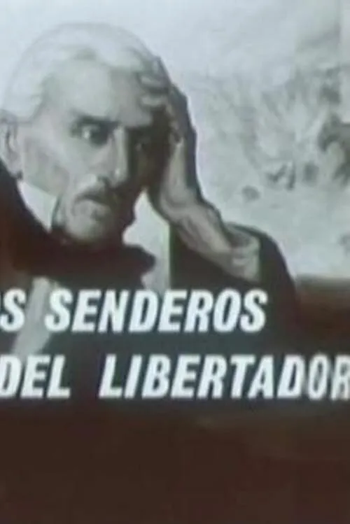 Por los senderos del libertador (фильм)