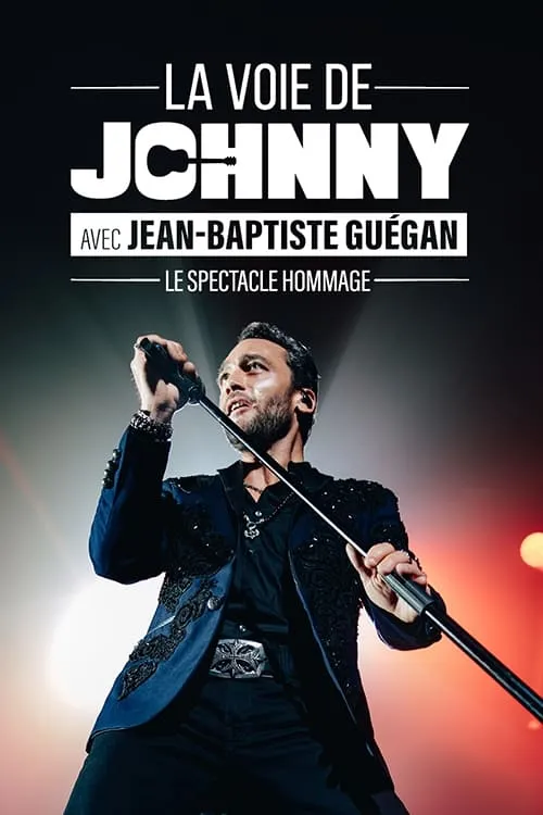 Jean-Baptiste Guegan : La voie de Johnny (movie)