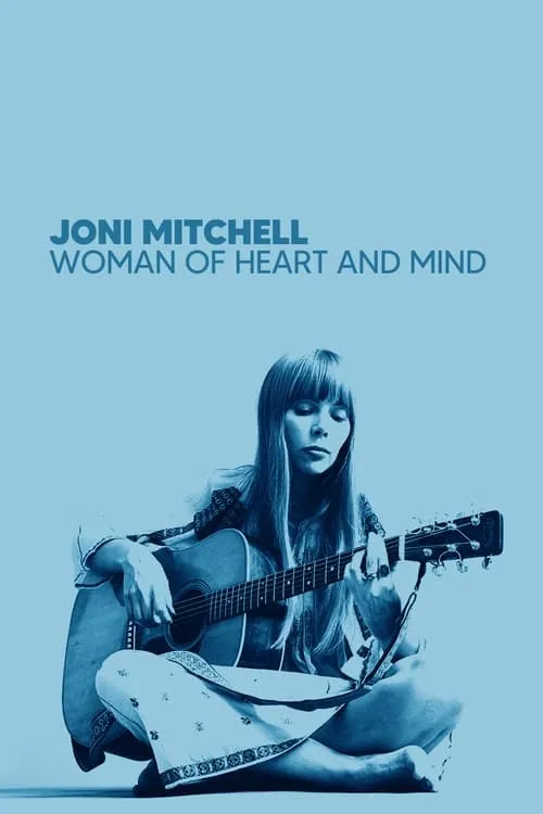Joni Mitchell: Woman of Heart and Mind (фильм)