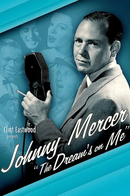 Johnny Mercer: The Dream's on Me (фильм)